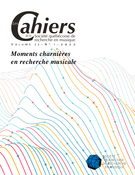 Couverture du numéro 'Moments charnières en recherche musicale' de la revue 'Les Cahiers de la Société québécoise de recherche en musique'