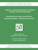 Cover for issue 'Special Issue: Indigenous Language Revitalization and Applied Linguistics: Exploring Relationships' of the journal 'Canadian Journal of Applied Linguistics / Revue canadienne de linguistique appliquée'