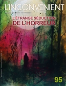 Cover for issue 'L’étrange séduction de l’horreur' of the journal 'L'Inconvénient'