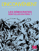 Cover for issue 'Les démocraties sont-elles en péril ?' of the journal 'L'Inconvénient'