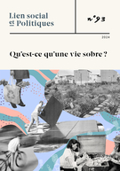 Cover for issue 'Qu’est-ce qu’une vie sobre ?' of the journal 'Lien social et Politiques'