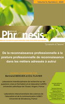 Cover for issue 'De la reconnaissance professionnelle à la posture professionnelle de reconnaissance dans les métiers adressés à autrui' of the journal 'Phronesis'