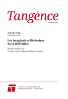 Cover for issue 'Les imaginaires littéraires de la télévision' of the journal 'Tangence'