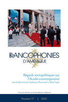 Couverture du numéro 'Regards sociopolitiques sur l’Acadie contemporaine' de la revue 'Francophonies d'Amérique'