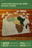 Couverture du numéro 'L’unité africaine 60 ans après : regards croisés' de la revue 'Revue Interventions économiques / Papers in Political Economy'