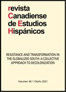Couverture du numéro 'RESISTANCE AND TRANSFORMATION IN THE GLOBALIZED SOUTH: A COLLECTIVE APPROACH TO DECOLONIZATION' de la revue 'Revista Canadiense de Estudios Hispánicos'