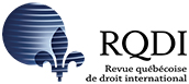 Logo de la revue Revue québécoise de droit international / Quebec Journal of International Law / Revista quebequense de derecho internacional